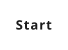 Start