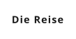 Die Reise