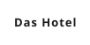 Das Hotel