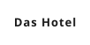 Das Hotel