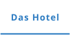 Das Hotel