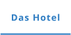 Das Hotel